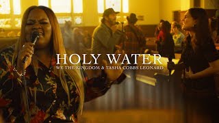 We The Kingdom amp Tasha Cobbs Leonard – Holy Water Church Sessions [upl. by Dnalsor108]