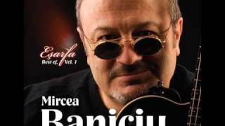 Mircea Baniciu  Scrisoare de bun ramas [upl. by Ffilc51]