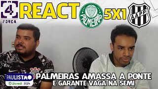 REACT PALMEIRAS 5X1 PONTE PRETA PAULISTÃO 2024 [upl. by Rorrys]