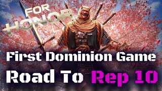 First Dominion Game Sohei Road To Rep 10  For Honor [upl. by Catlaina319]