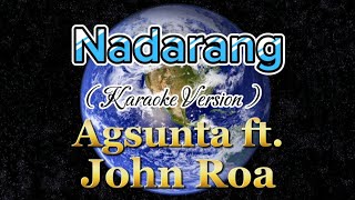 Nadarang  Karaoke  Agsunta ft John Roa [upl. by Isabeau]