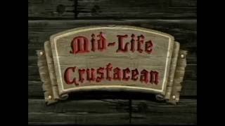 Mid Life Crustacean December 2002 Screenbug [upl. by Aket]