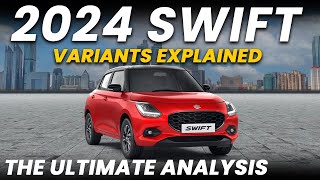 2024 New Swift Variants Explained  LXI VXI VXI O ZXI ZXI  The Ultimate Analysis  May [upl. by Novel]