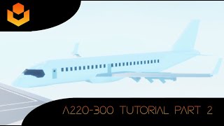 A220300 Tutorial PART 2 [upl. by Maudie]