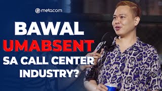 BPO Secret File Bawal Umabsent Sa Call Center Industry  BGC Ambush Interview  Metacom Careers [upl. by Kulseth177]