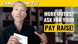 How to Ask for a Pay Raise When You Get More Responsibilities 💸 [upl. by Eliathan]