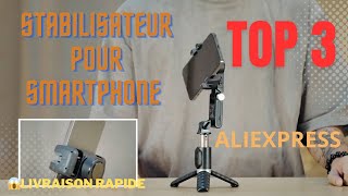 Top 3  Meilleurs Stabilisateurs pour Smartphone sur AliExpress en 2023 [upl. by Lakin]