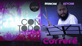 Correré  Hillsong Drum Cover amp Key Cam [upl. by Llatsyrk]