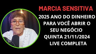 MARCIA SENSITIVA PREVISÕES INÉDITAS QUINTA 211124 LIVE COMPLETA marciasensitiva marciafernandes [upl. by Htepsle246]