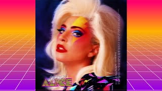 Lady Gaga  Alice 80s Remix [upl. by Ahsier]