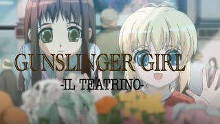 【 GUNSLINGER GIRL IL TEATRINO 】アニメ 第二期 op曲  たった1つの想い full【MAD】歌詞付き♪ [upl. by Howie]