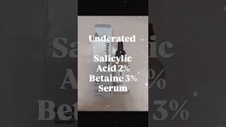 Underated Salicylic Acid 2 Betaine 3 Serum skincareroutine salicylicacidserum skincareroutine [upl. by Vanhomrigh]