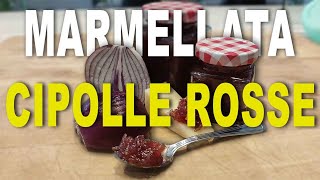 MARMELLATA di CIPOLLE ROSSE [upl. by Amund]