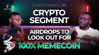 Airdrops to watch out for Episode 5 crypto segment [upl. by Griswold]