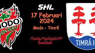 MODO VS TIMRÅ  17 FEBRUARI 2024  HIGHLIGHTS  SHL [upl. by Jensen246]