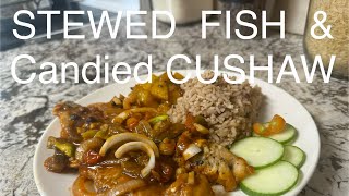 Stewed Fish amp Candied Cushaw gardentotablecooking urbangardeners [upl. by Ellenet]