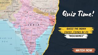 Guess the Indian States  Cities by their Nicknames [upl. by Niffirg]