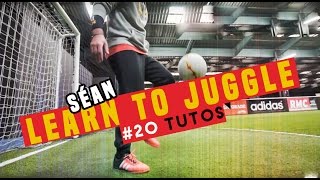 20 LEARN HOW TO JUGGLE seanfreestyle [upl. by Esyahc]