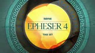 Tag 27 💛 Epheser 412 [upl. by Vi]