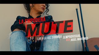 LA EMPODERÁ  MUTE  Capítulo 4 quotLa voz dormidaquot [upl. by Kordula]