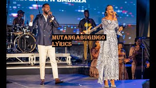 MUTANGABUGINGO Lyrics By James amp Daniella [upl. by Jary]