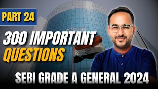 300 Important Questions  Part 24  SEBI Grade A General 2024  By CA Prateek sir [upl. by Atekin543]