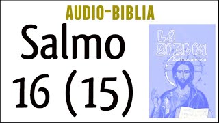 SALMO 16 15 BIBLIA CATÓLICA [upl. by Lokin]