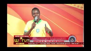 FURAHIDAY BASHMENTWERUTV URETERI NI KEN MUTUMA [upl. by Grizel]