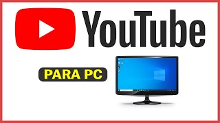 Como Descargar YouTube para PC Windows  2024  Ultima Version  El Mejor Metodo [upl. by Arbmat]