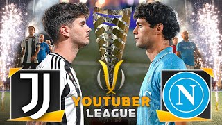 JUVENTUS  NAPOLI ⚽️🏆 YOUTUBER LEAGUE ► LA FINALISSIMA  2324 [upl. by Yrtnej]