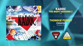 Thongue Forest  Coloured Pandora Mix  KadocThe Night Sessions 2 [upl. by Edmunda]