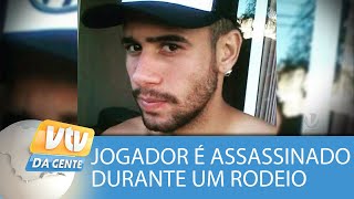 Jogador de futebol é assassinado em rodeio [upl. by Hairabez]