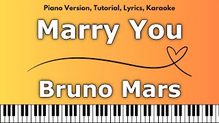 Bruno Mars  Marry You Piano Version Tutorial Lyrics Karaoke [upl. by Vasta589]