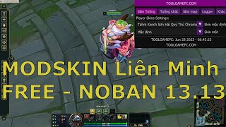 MOD SKIN lol Liên minh FREE 2023 no BAN [upl. by Ellecrad]