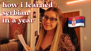 How I learned Serbian in a Year Tips Tricks and More [upl. by Yawnoc]