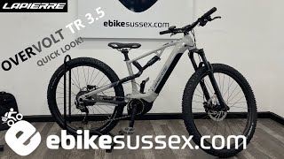 Lapierre Overvolt TR 35 eBike Quick Look [upl. by Daukas851]