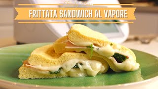 FRITTATA SANDWICH AL VAPORE  Bimby TM6 TM5 TM31  THERMOMIX [upl. by Falkner]