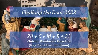 Epiphany  Chalking the Door 2023 [upl. by Seel449]