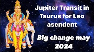 Jupiter Transit 2024 in Taurus  detail analysis for Leo ascendent  Leo moon sign … [upl. by Namas]