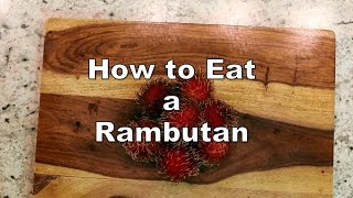 How to eat rambutan fruit [upl. by Per]