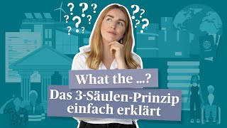 Vorsorge Wie funktioniert das 3SäulenPrinzip – Einfach erklärt [upl. by Haissem]