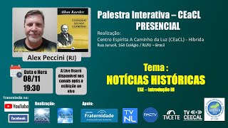 Tema NOTÍCIAS HISTÓRICAS – Exp Alex Peccini RJ [upl. by Shabbir518]