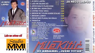 MIle Kitic i Juzni Vetar  Lazu me zelene oci Audio 1985 [upl. by Natanoy]