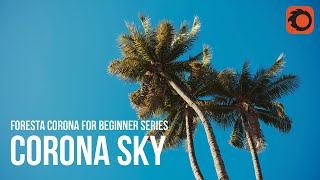 Corona For Beginner 3  Corona Sky  Corona Render Free Tutorial Lesson [upl. by Byers]