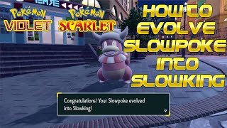 Pokémon Scarlet and Violet  How to Evolve Slowpoke into Slowking [upl. by Yarak]