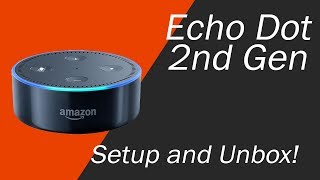 Echo Dot 2nd Generation Setup and Unboxing [upl. by Maziar]