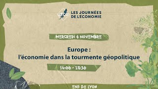 Europe  léconomie dans la tourmente géopolitique  611  14h00 ENS [upl. by Annehs]