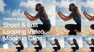 Shoot and Edit Looping Video Magic in Clips with Romain Laurent  Apple [upl. by Colene]