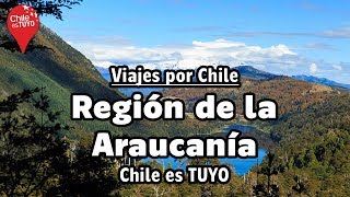 Viajes por Chile Región de la Araucanía  Chile es TUYO [upl. by Nomihs648]