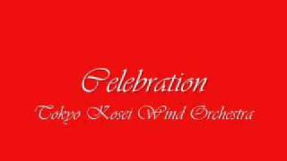 CelebrationTokyo Kosei Wind Orchestra [upl. by Eniad39]